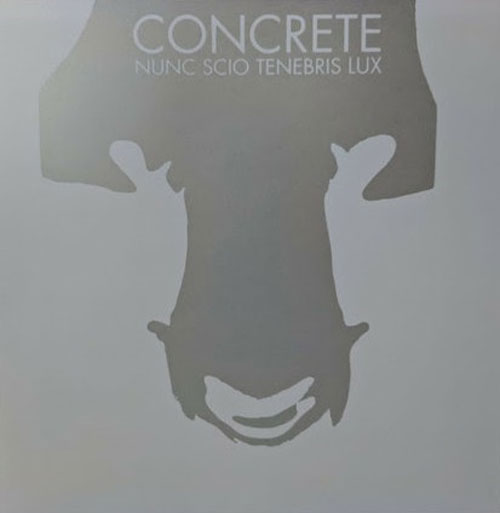 CONCRETE (ITA) / NUNC SCIO TENEBRIS LUX (LP)