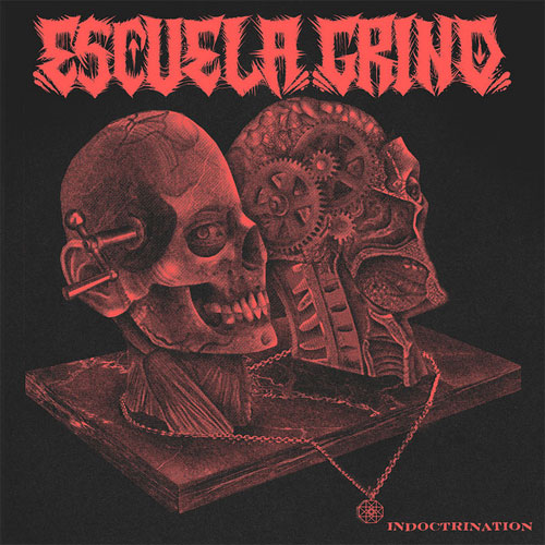 ESCUELA GRIND / INDOCTRINATION (LP)