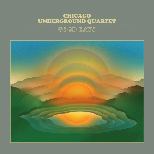 CHICAGO UNDERGROUND QUARTET / Good Days(LP)