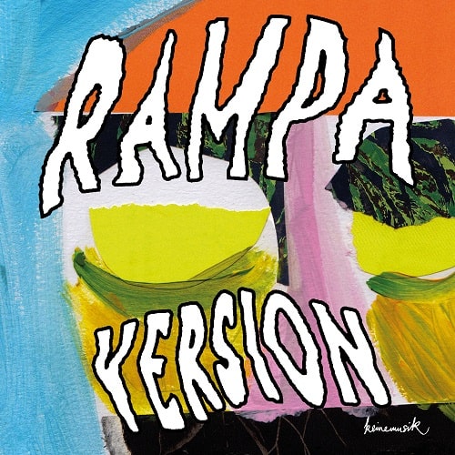 RAMPA / VERSION (MANO NEGRA/LOKKI TERRA MEETS DELE SOSIMI)