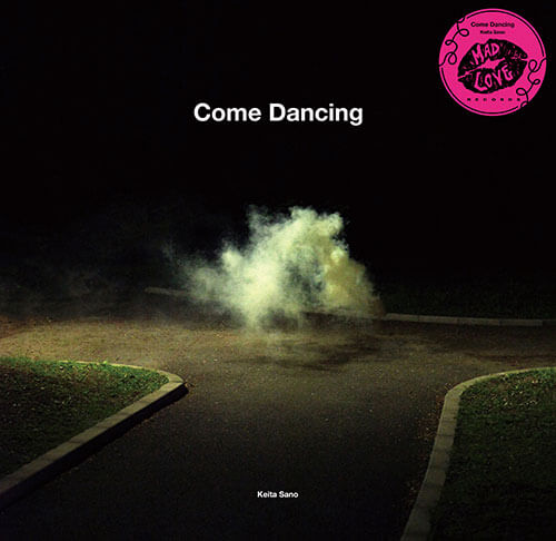 KEITA SANO / ケイタ・サノ / COME DANCING EP