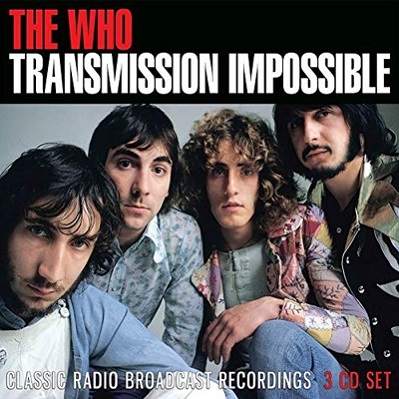 THE WHO / ザ・フー / TRANSMISSION IMPOSSIBLE (3CD)