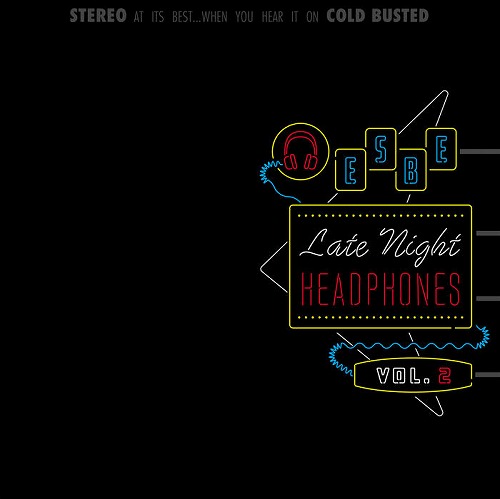 ESBE / LATE NIGHT HEADPHONES VOL. 2 "CD"