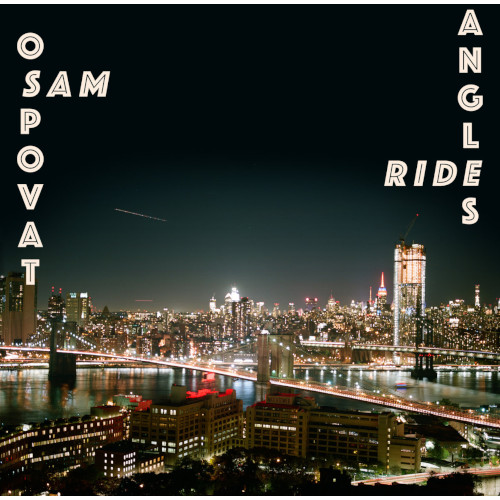 SAM OSPOVAT / Ride Angles(LP)