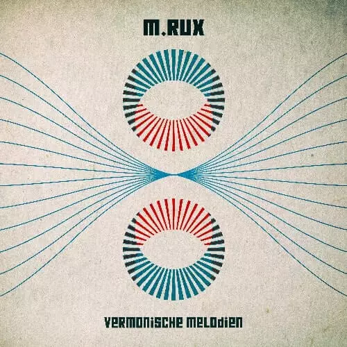 M.RUX / VERMONISCHE MELODIEN