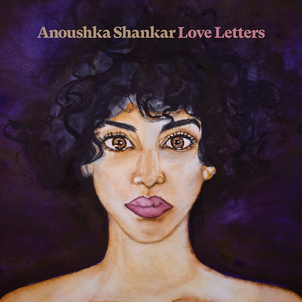 ANOUSHKA SHANKAR / アヌーシュカ・シャンカール / LOVE LETTERS
