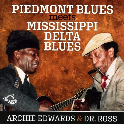 ARCHIE EDWARDS & DR.ROSS / PIEDMONT BLUES MEETS MISSISSIPPI DELTA BLUES
