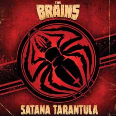 BRAINS / ブレインズ / SATANA TARANTULA (国内盤)