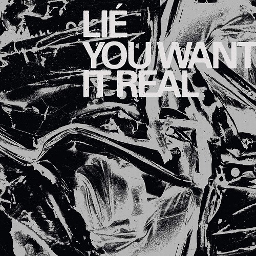 LIE (CANADA) / YOU WANT IT REAL