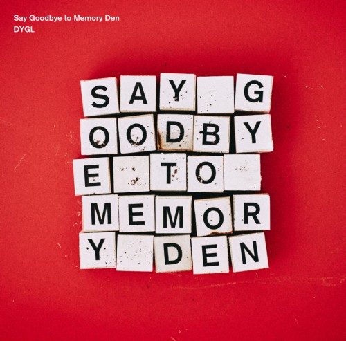 Say Goodbye to Memory Den (アナログ)/DYGL/デイグロー/2ndプレス