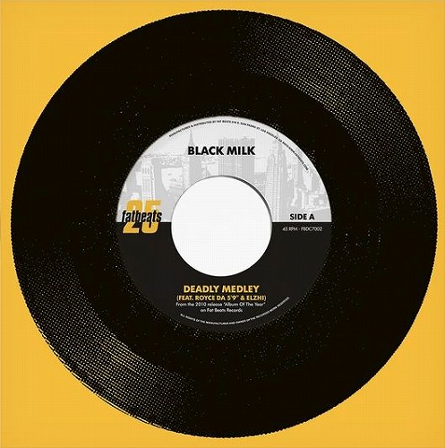 BLACK MILK / ブラック・ミルク / DEADLY MEDLEY b/w  WELCOME (GOTTA GO)  7"