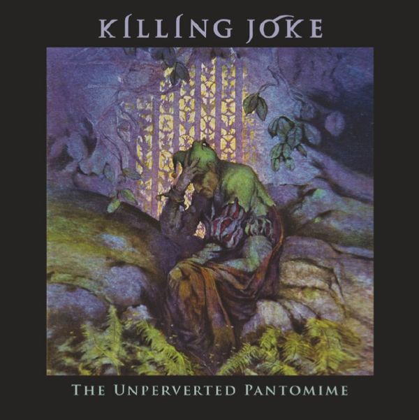 KILLING JOKE / キリング・ジョーク / THE UNPERVERTED PANTOMIME (CD)