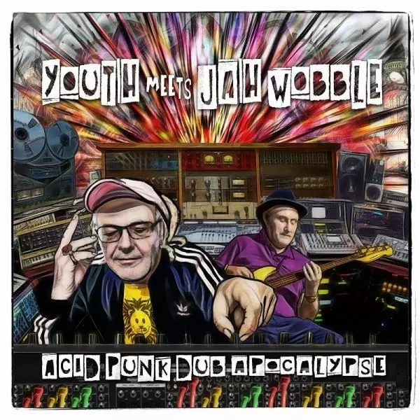 YOUTH MEETS JAH WOBBLE / ユース・ミーツ・ジャー・ウォブル / ACID PUNK DUB APOCALYPSE (LP)