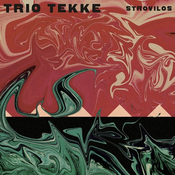 TRIO TEKKE / トリオ・テッケ / STROVILOS