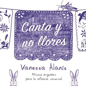 VANESSA ALANIS / バネッサ・アラニス / CANTA Y NO LLORES