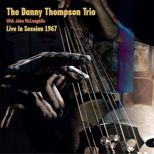 DANNY THOMPSON / Live In Session 1967(10")