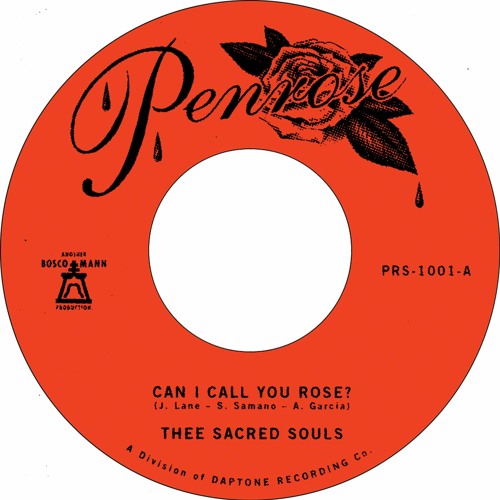 THEE SACRED SOULS / CAN I CALL YOU ROSE / WEAK FOR YOUR LOVE(7")