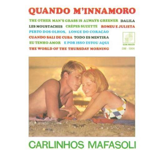 CARLINHOS MAFASOLI / カルリーニョス・マファソリ / QUANDO M'INNAMORO