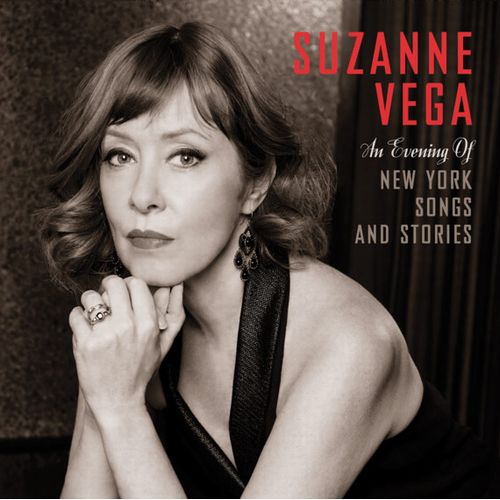SUZANNE VEGA / スザンヌ・ヴェガ / AN EVENING OF NEW YORK SONGS AND STORIES / アン・イヴニング・オブ・ニューヨーク・ソングス・アンド・ストーリーズ