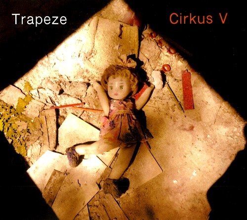 CIRKUS (UK) / サーカス / CIRKUS V: TRAPEZE