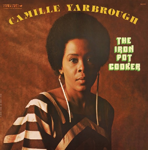 CAMILLE YARBROUGH / IRON POT COOKER (LP)