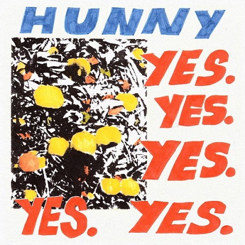 HUNNY / YES YES YES YES YES (BLUE VINYL)