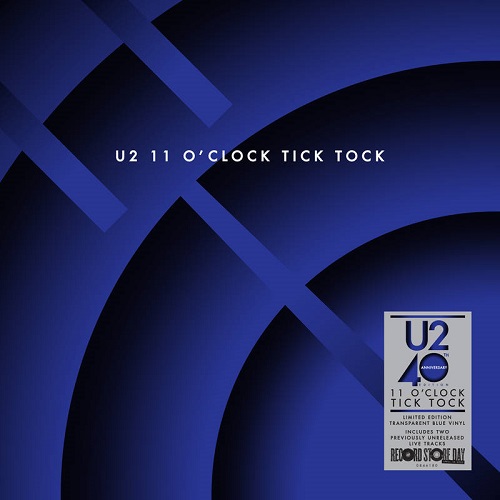 U2 / 11 O'CLOCK TICK TOCK (40TH ANNIVERSARY EDITION) [12" SINGLE] [TRANSPARENT BLUE]