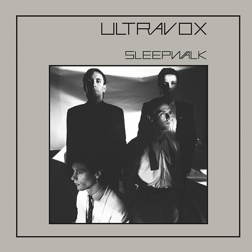 ULTRAVOX / ウルトラヴォックス / SLEEPWALK [2020 STEREO MIX]