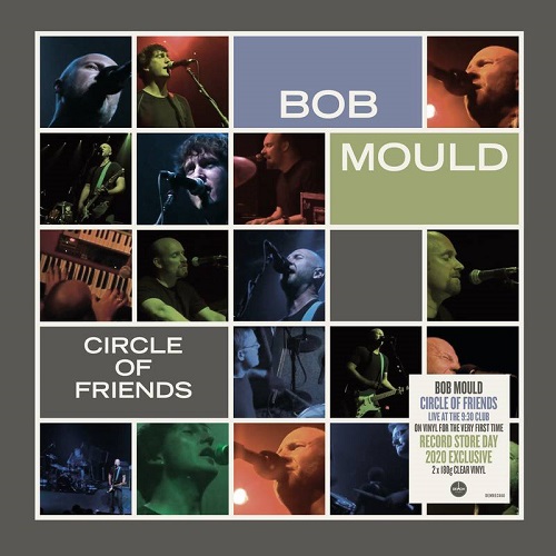 BOB MOULD / ボブ・モールド / CIRCLE OF FRIENDS (CVNL) (OGV) (REX) (UK)