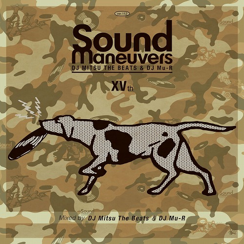 SOUND MANEUVERS (DJ MITSU THE BEATS & MU-R) / 15th Anniversary Mix