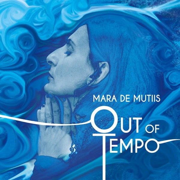 MARA DE MUTIIS / マラ・デ・ムティス / OUT OF TEMPO