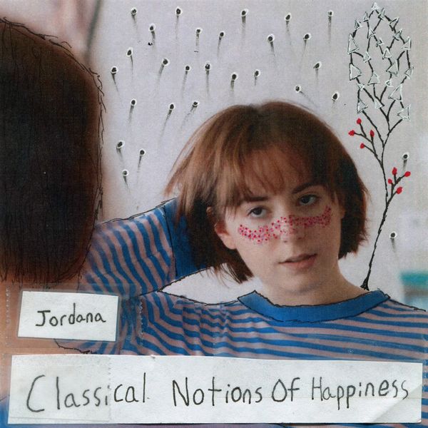 JORDANA / ジョーダナ / CLASSICAL NOTIONS OF HAPPINESS