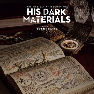 ローン・バルフェ / The Musical Anthology of His Dark Materials
