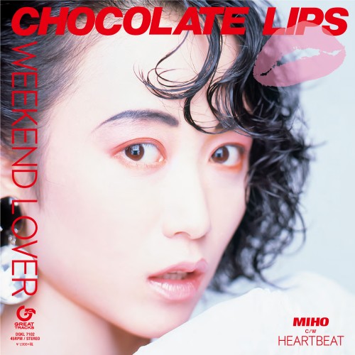 CHOCOLATE LIPS / チョコレート・リップス / WEEKEND LOVER