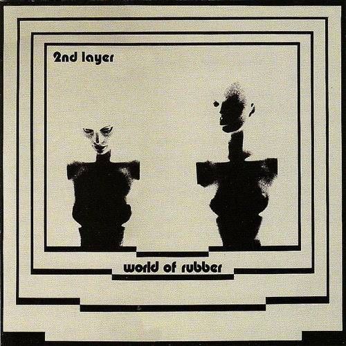 SECOND LAYER / WORLD OF RUBBER LP