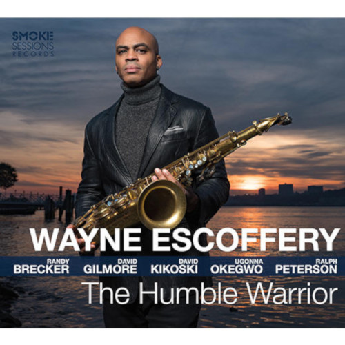 WAYNE ESCOFFERY / ウェイン・エスコフェリー / Humble Warrior
