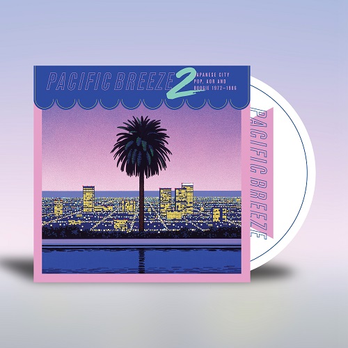 V.A.(Pacific Breeze) / PACIFIC BREEZE 2 - Japanese City Pop, AOR & Boogie 1972-1986