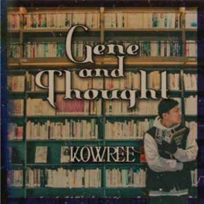 KOWREE / Gene And Thought "CD"