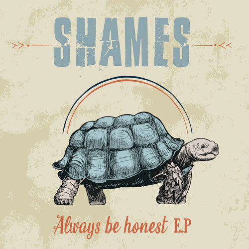 SHAMES / Always be honest E.P