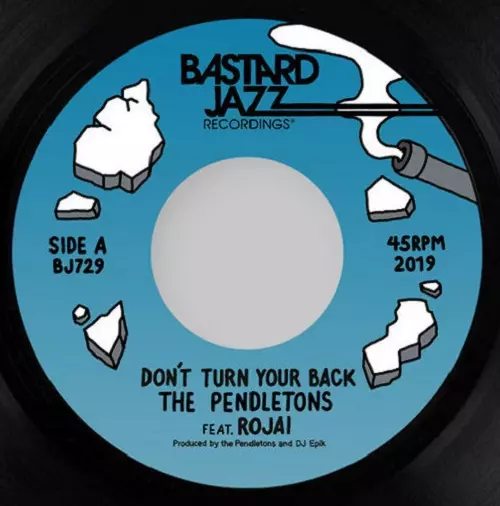 PENDLETONS / DON'T TURN YOUR BACK Feat,ROJAI / YOU DO YOU (POTATOHEAD PEOPLE REMIX)(7")