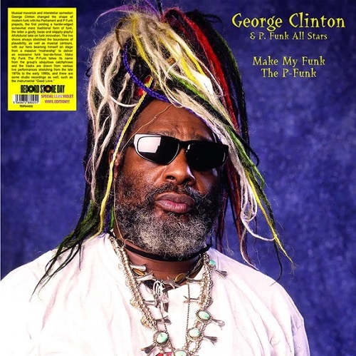 GEORGE CLINTON & THE P-FUNK ALL STARS / ジョージ・クリントン&ザ・Pファンク・オールスターズ / MAKE MY FUNK THE P-FUNK (LP)