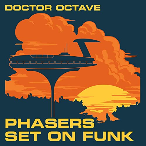 DOCTOR OCTAVE / PHASERS SET ON FUNK(LP)