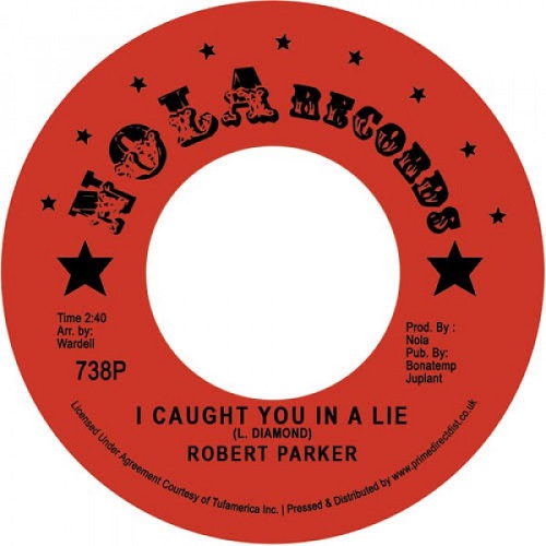 ROBERT PARKER / ロバート・パーカー / I CAUGHT YOU IN A LIE / HOLDIN' OUT (7")