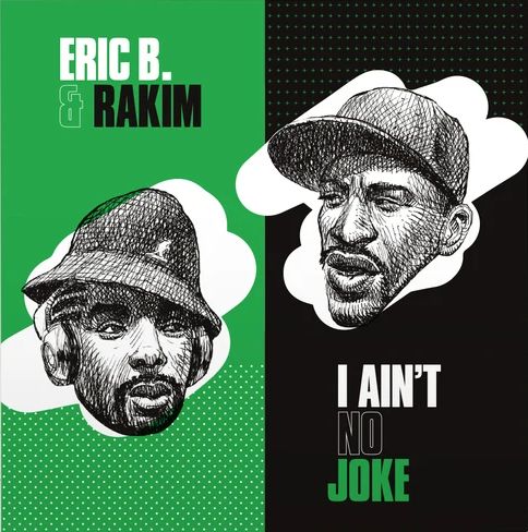 ERIC B. & RAKIM / エリックB. & ラキム / I AIN'T NO JOKE b/w ERIC B. IS ON THE CUT 7"