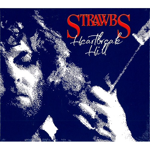 STRAWBS / ストローブス / HEARTBREAK HILL: REMASTERED & EXPANDED EDITION - 2020 24BIT DIGITAL REMASTER