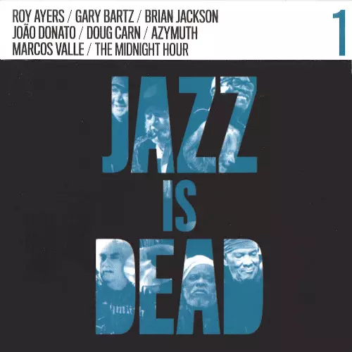 Jazz Is Dead/ADRIAN YOUNGE & ALI SHAHEED MUHAMMAD