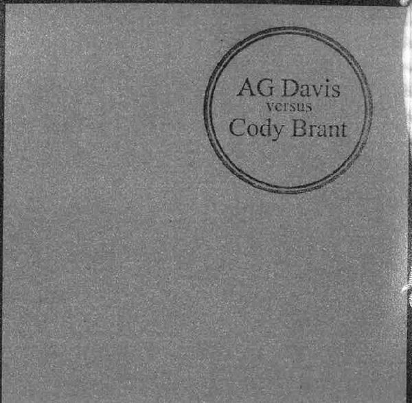 AG DAVIS / CODY BRANT / AG DAVIS VERSUS CODY BRANT
