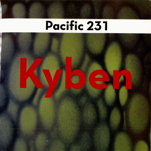 PACIFIC 231 / パシフィック231 / KYBEN