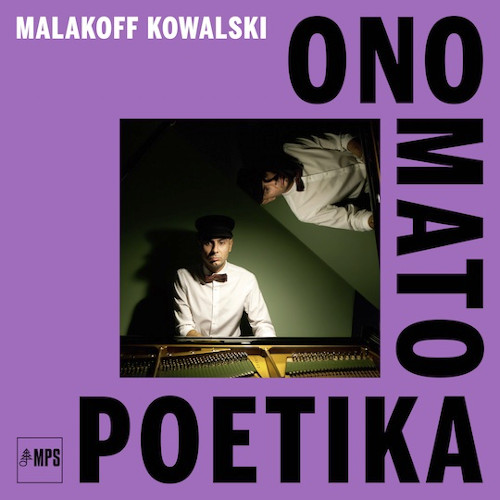 MALAKOFF KOWALSKI / Onomatopoetika