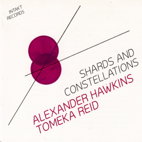 ALEXANDER HAWKINS / アレキサンダー・ホーキンス / Shards And Constellations